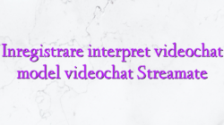 Inregistrare interpret videochat model videochat Streamate