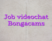 Job videochat Bongacams