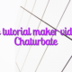 Online tutorial maker videochat Chaturbate