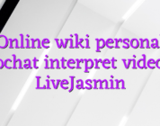 Online wiki personal videochat interpret videochat LiveJasmin
