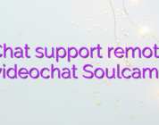 Chat support remote videochat Soulcams