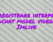Inregistrare interpret videochat model videochat Imlive