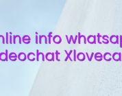 Online info whatsapp videochat Xlovecam