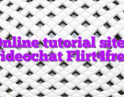 Online tutorial sites videochat Flirt4free
