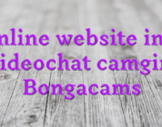 Online website info videochat camgirl Bongacams
