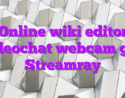 Online wiki editor videochat webcam girl Streamray