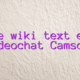 Online wiki text editor videochat Camsoda