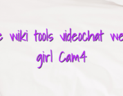 Online wiki tools videochat webcam girl Cam4
