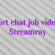 Support chat job videochat Streamray
