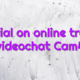Tutorial on online trading videochat Cam4